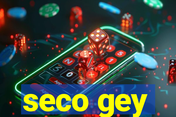 seco gey