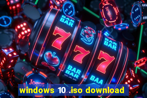 windows 10 .iso download