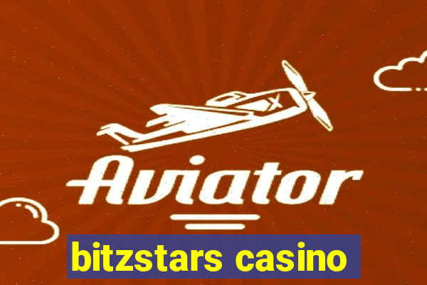 bitzstars casino