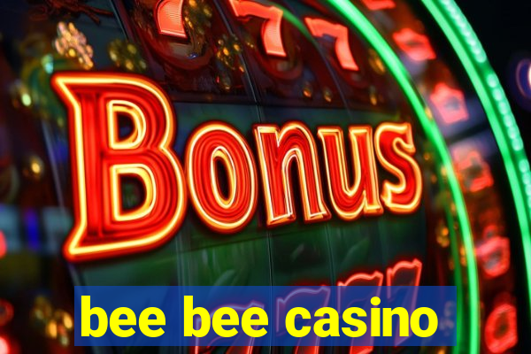 bee bee casino