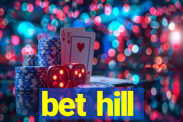 bet hill