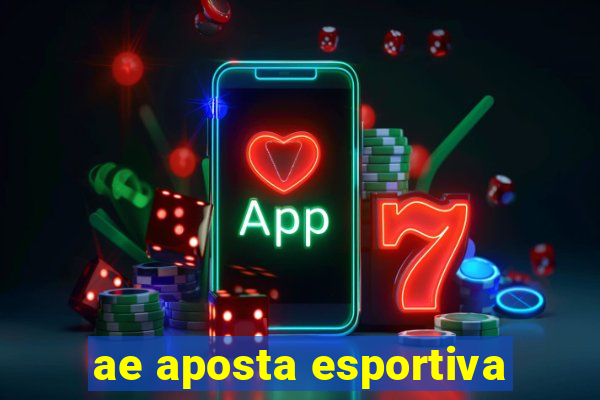 ae aposta esportiva