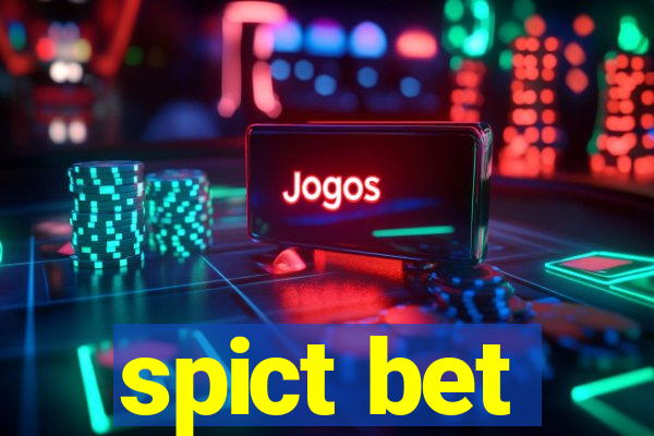 spict bet