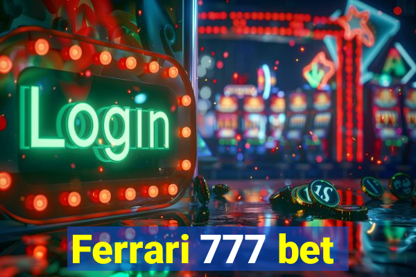 Ferrari 777 bet