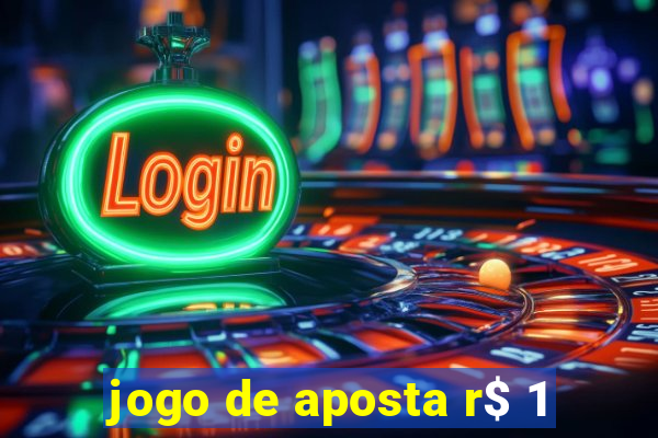 jogo de aposta r$ 1