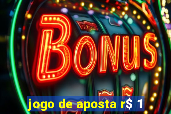 jogo de aposta r$ 1