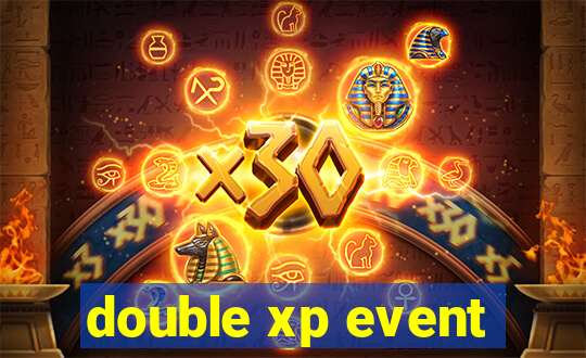 double xp event