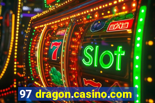 97 dragon.casino.com