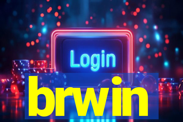 brwin