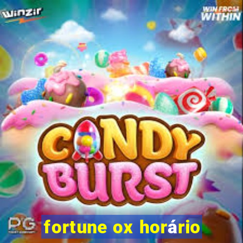 fortune ox horário