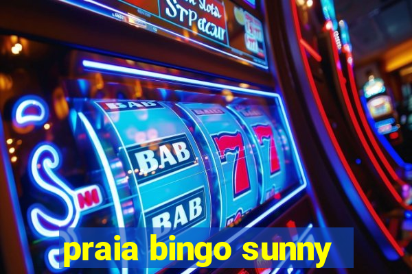 praia bingo sunny