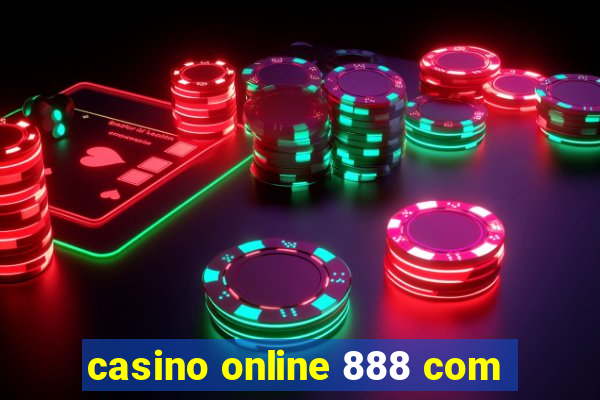 casino online 888 com