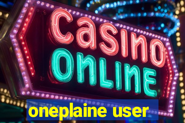 oneplaine user