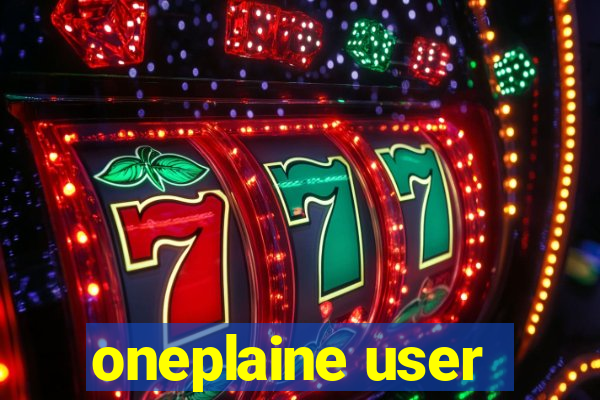 oneplaine user