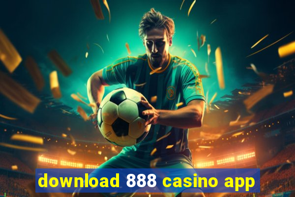 download 888 casino app