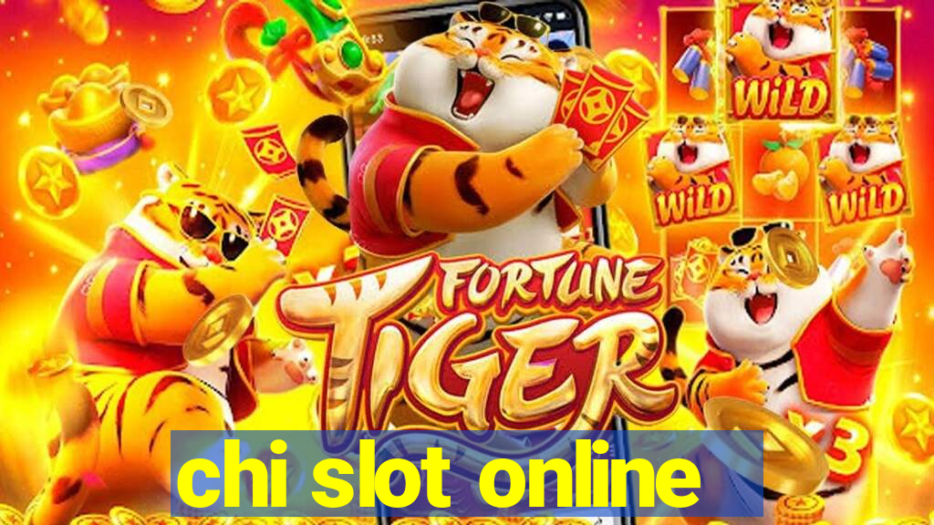 chi slot online