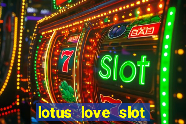 lotus love slot free play