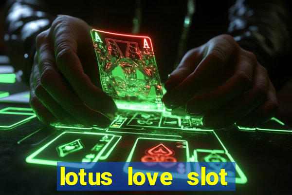 lotus love slot free play