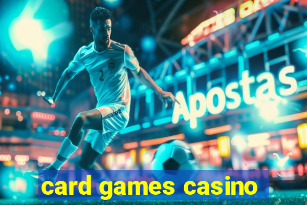 card games casino