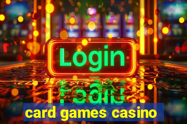 card games casino