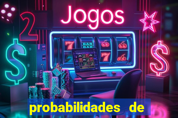 probabilidades de jogos de hoje