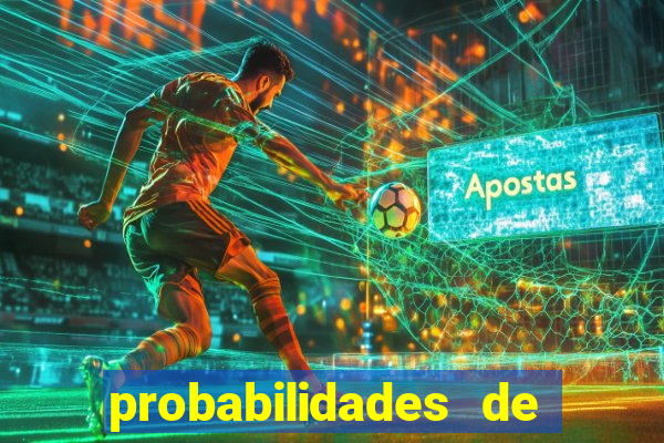 probabilidades de jogos de hoje