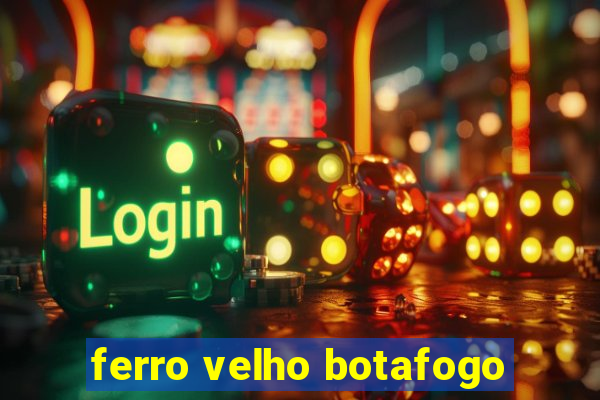 ferro velho botafogo