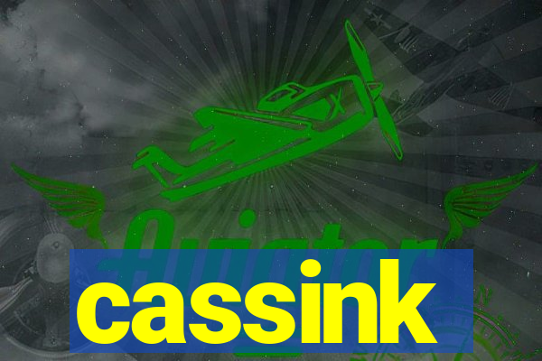 cassink