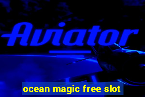 ocean magic free slot