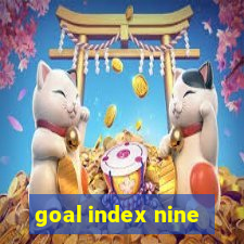 goal index nine