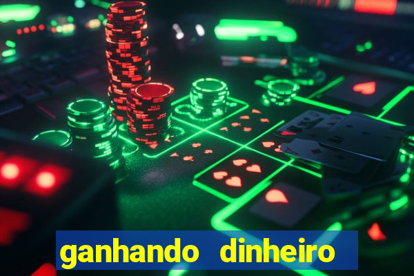 ganhando dinheiro com jogos online