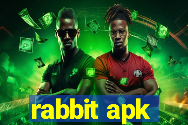 rabbit apk