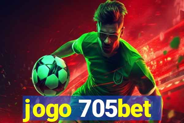 jogo 705bet