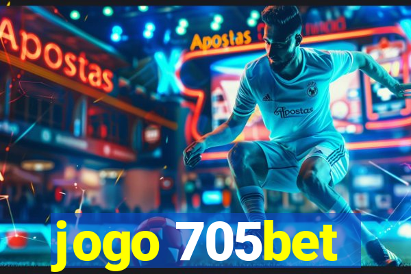 jogo 705bet