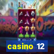 casino 12