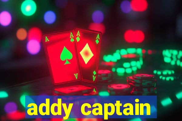 addy captain