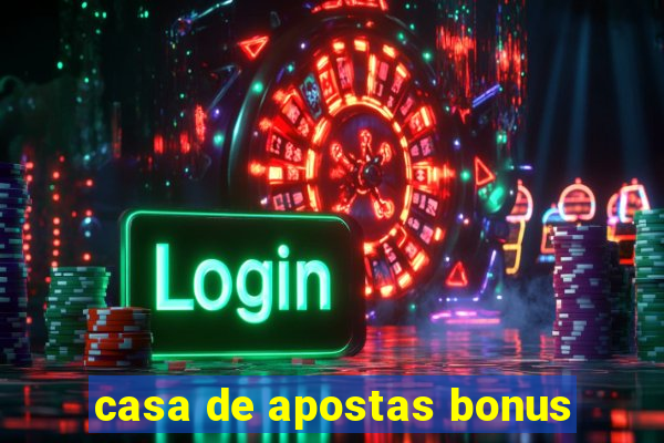 casa de apostas bonus