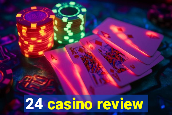 24 casino review