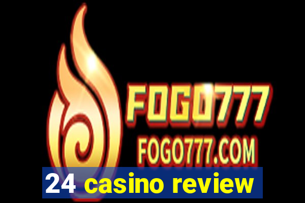 24 casino review