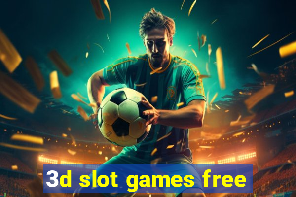 3d slot games free