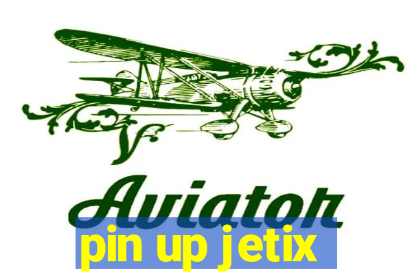 pin up jetix