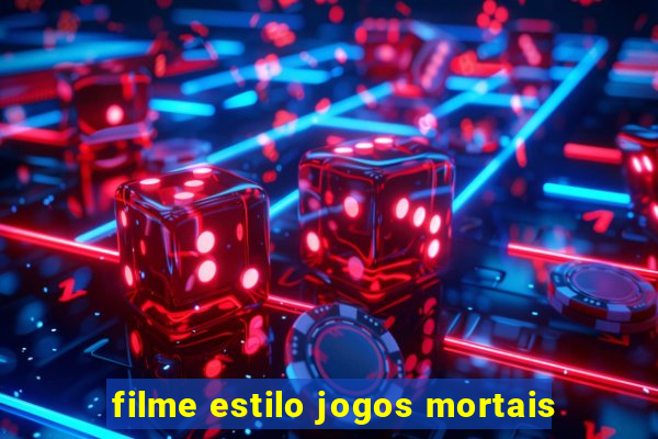 filme estilo jogos mortais