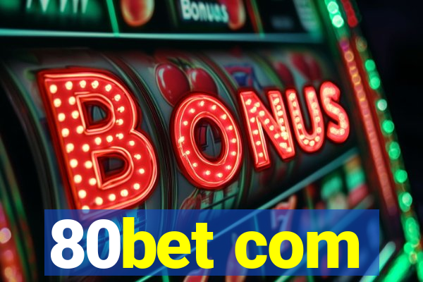 80bet com