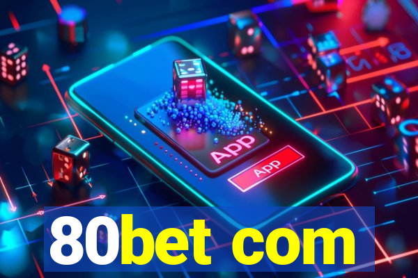 80bet com