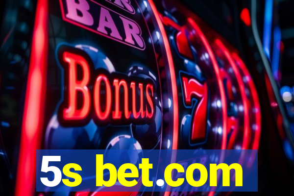 5s bet.com