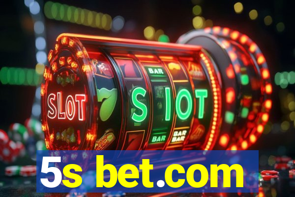 5s bet.com