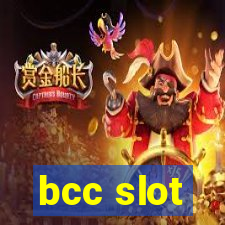 bcc slot