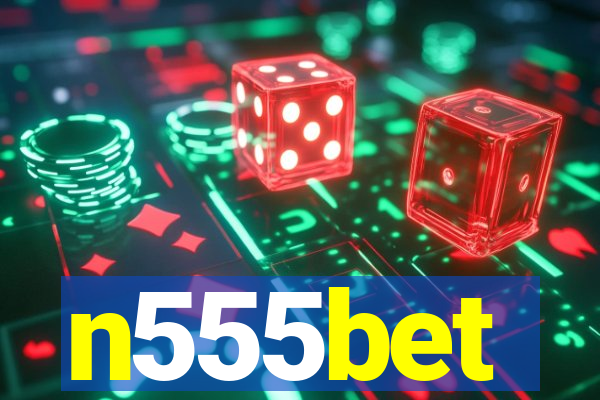 n555bet