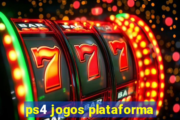 ps4 jogos plataforma