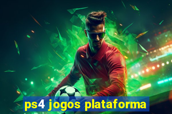 ps4 jogos plataforma